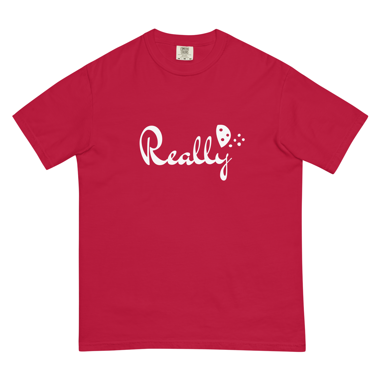 Really Unisex t-shirt